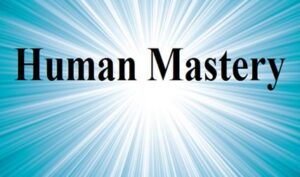 Human Mastery Audio Series